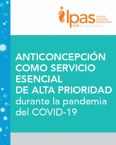 ANTICONCEPCIÓN COMO SERVICIO ESENCIAL DE ALTA PRIORIDAD durante la pandemia del COVID-19